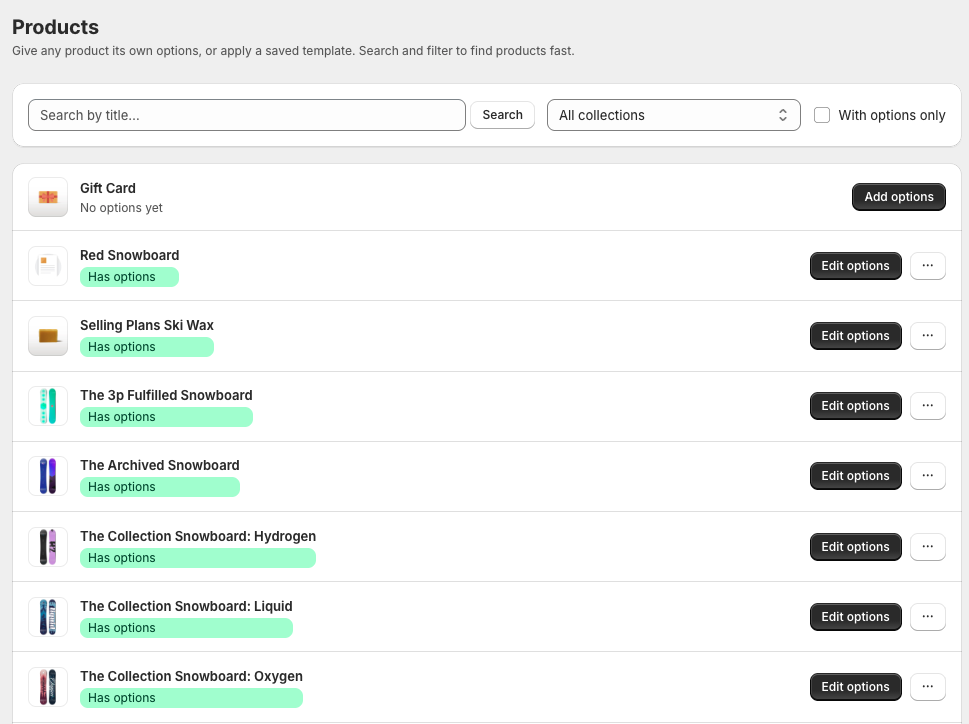 The Products page: a search box, a collection filter, and one row per Shopify product — each marked “Has options” or offering “Add options”