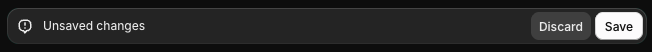 Shopify's contextual save bar showing Unsaved changes